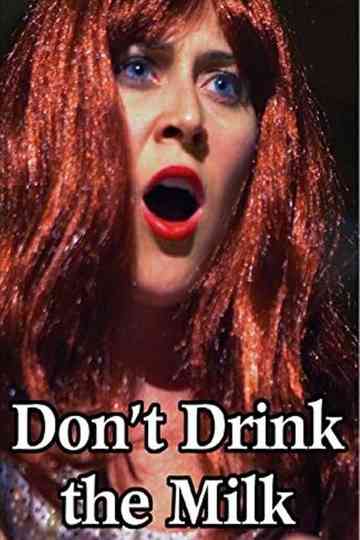 Dont Drink the Milk