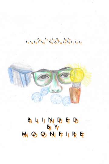 Blinded by Moonfire