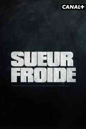 Sueur froide poster