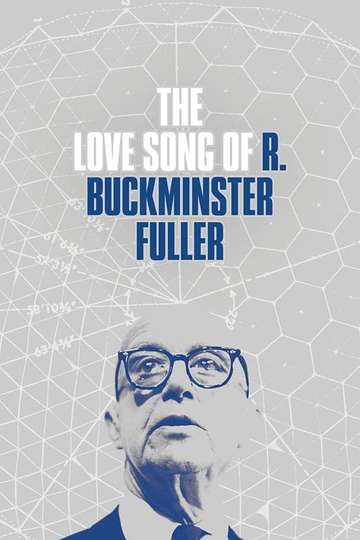 The Love Song of R Buckminster Fuller