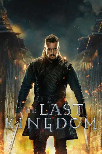 The Last Kingdom Poster