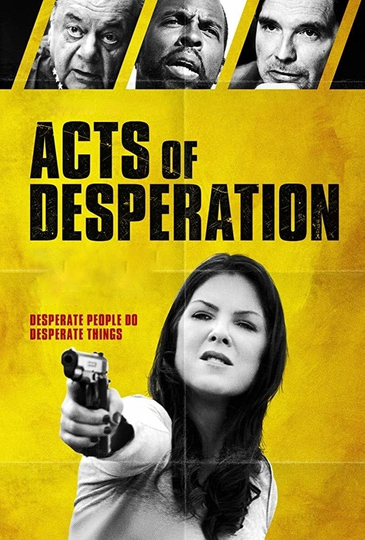 Acts of Desperation Poster