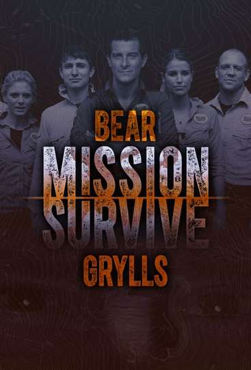 Bear Grylls: Mission Survive Poster