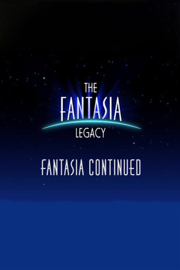 The Fantasia Legacy: Fantasia Continued