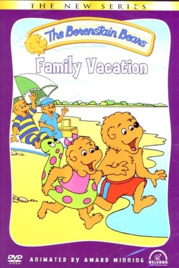 The Berenstain Bears  Family Vacation