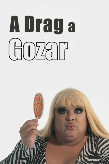 A Drag a Gozar Poster