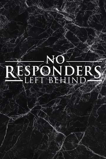 No Responders Left Behind Poster