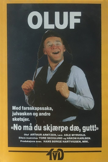 Oluf: No må du skjærpe dæ, gutt! Poster