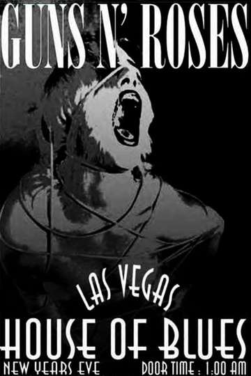 Guns N Roses Live at the House of Blues  Las Vegas