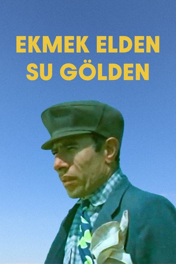 Ekmek Elden Su Gölden