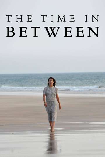 The Time in Between Poster