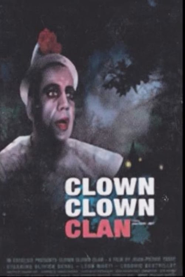 Clown, clown, clan Poster