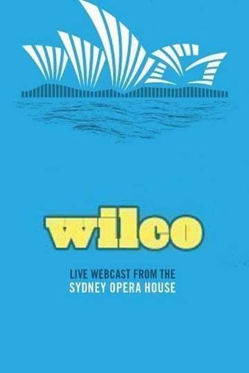 Wilco  Live at the Sydney Opera House Poster