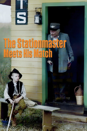 The Stationmaster Meets His Match Poster