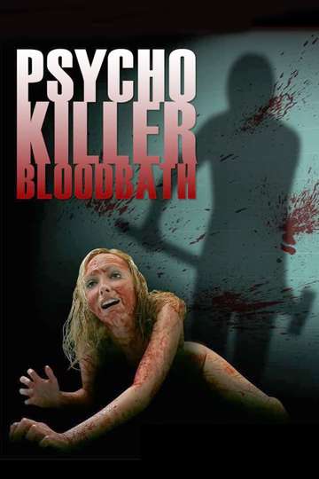 Psycho Killer Bloodbath Poster