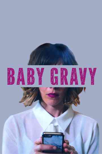 Baby Gravy Poster