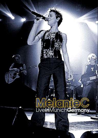 Melanie C Liverpool To Leicester Square Tour  Live in Munich Poster