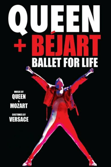 Queen  Béjart  Ballet For Life