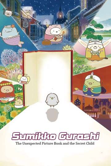 Sumikkogurashi: The Unexpected Picture Book and the Secret Child Poster