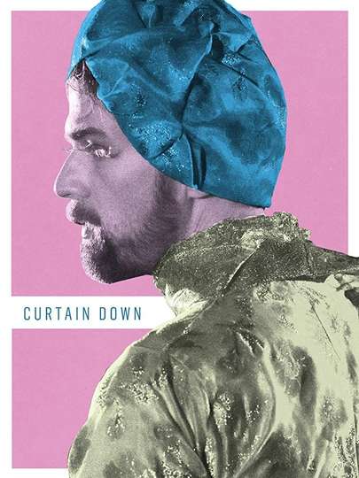 Curtain Down Poster