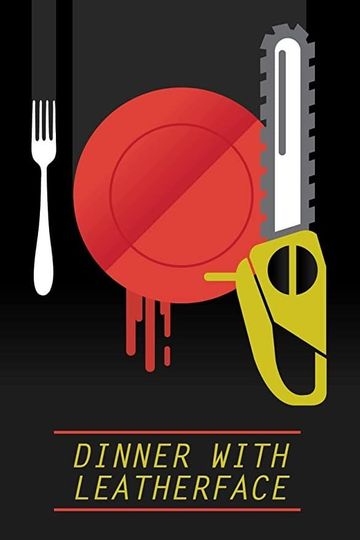 Dinner with Leatherface movie poster