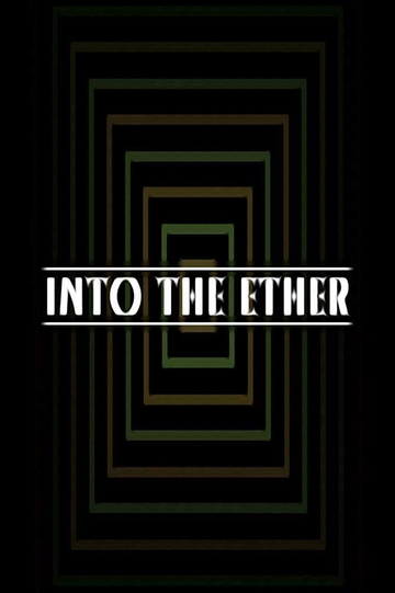 Into the Ether