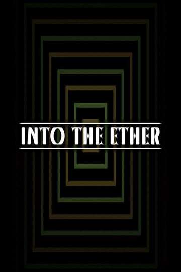 Into the Ether Poster