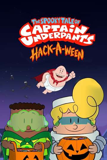 The Spooky Tale of Captain Underpants Hackaween Poster
