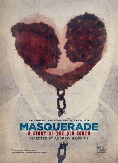 Masquerade, a Story of the Old South