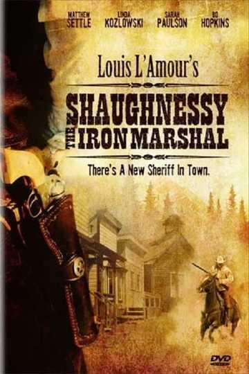 Shaughnessy: The Iron Marshal Poster