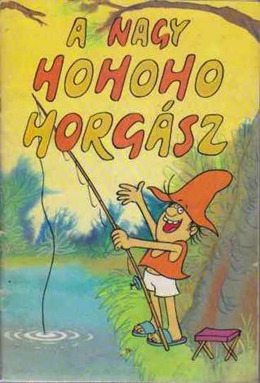 A nagy ho-ho-horgász