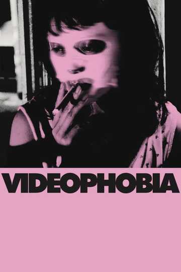 Videophobia