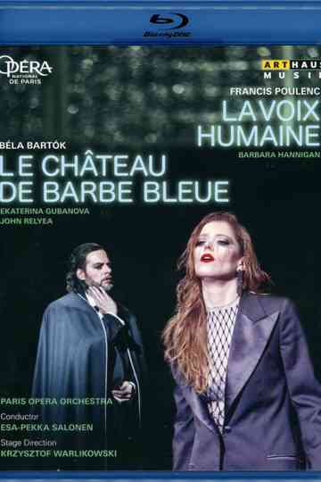 Poulencs  The Human Voice  Bartóks Bluebeards Castle