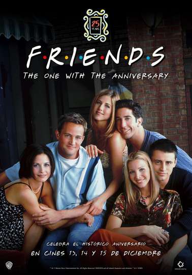 Friends 25th The One with the Anniversary