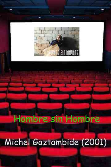 Hombre sin Hombre Poster