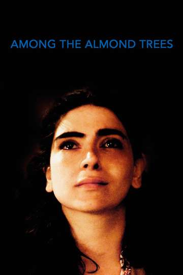 Among the Almond Trees Poster