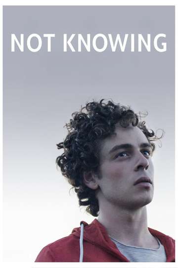 Not Knowing Poster