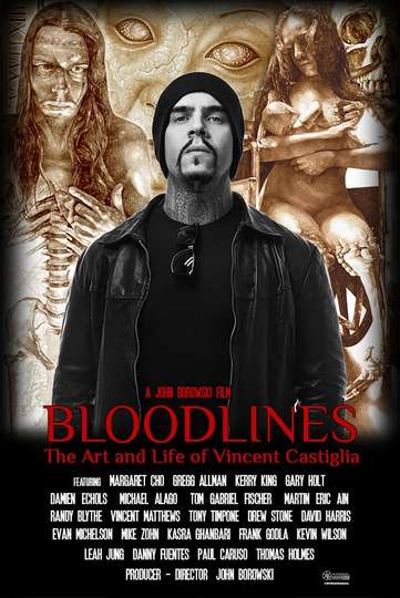 Bloodlines The Art and Life of Vincent Castiglia Poster