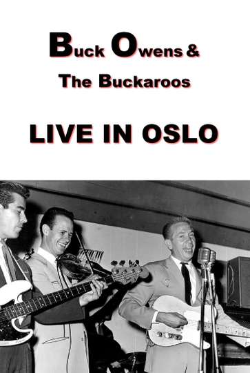 Buck Owens and The Buckaroos Live in Oslo