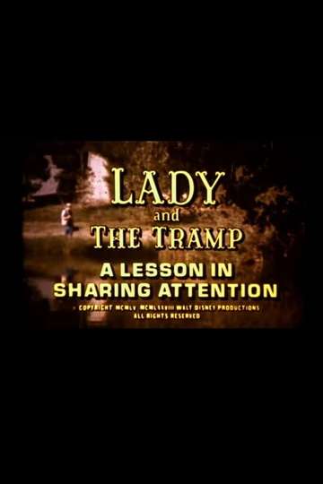 Lady and the Tramp A Lesson in Sharing Attention Poster