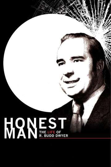 Honest Man The Life of R Budd Dwyer Poster
