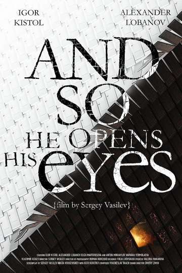 And So He Opens His Eyes Poster
