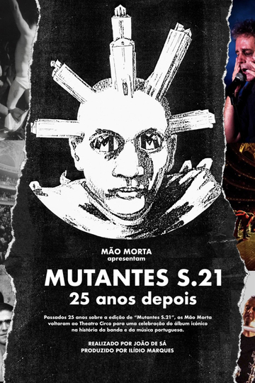 Mutantes S.21 – 25 Years Later