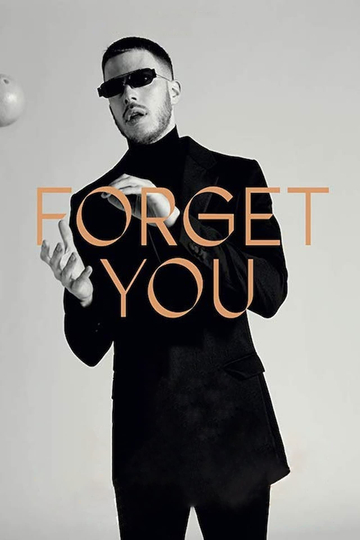 Forget You Poster