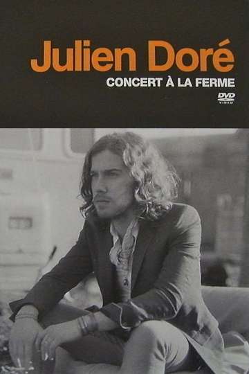Julien Doré  Concert à la Ferme