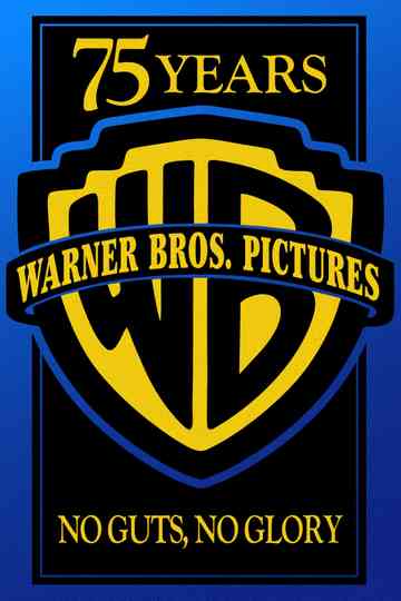 Warner Bros. 75th Anniversary: No Guts, No Glory Poster