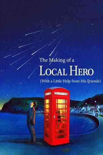 The Making of a Local Hero With a Little Help from His Friends