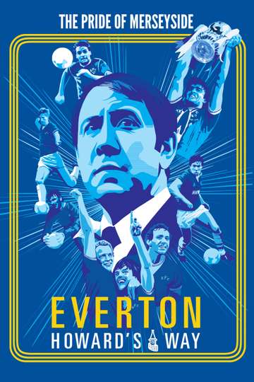 Everton Howards Way Poster
