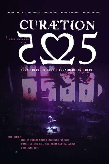 The Cure  CURÆTION25 From There to Here  From Here to There Poster