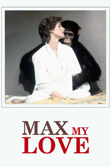 Max My Love Poster